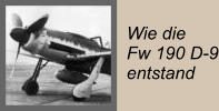 Wie die Fw 190 D-9 entstand